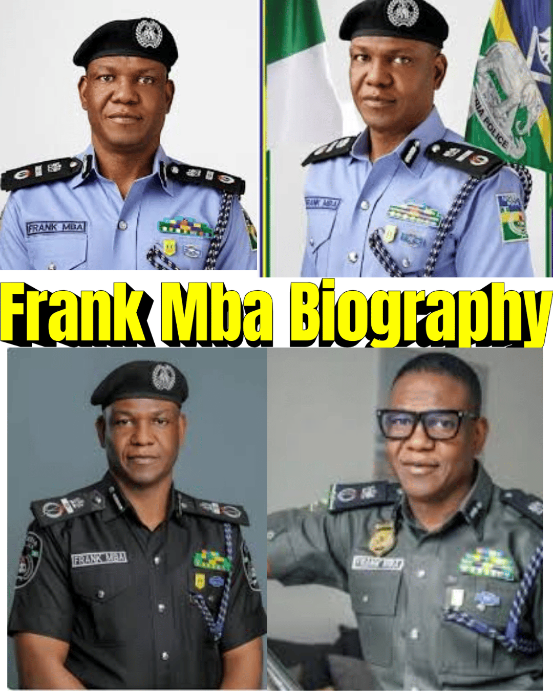 Frank Mba Biography – Career, Education, Police Service & Achievements
